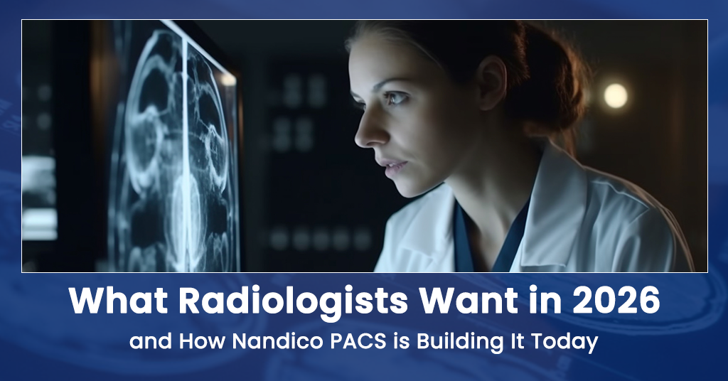 What Radiologists want in 2026