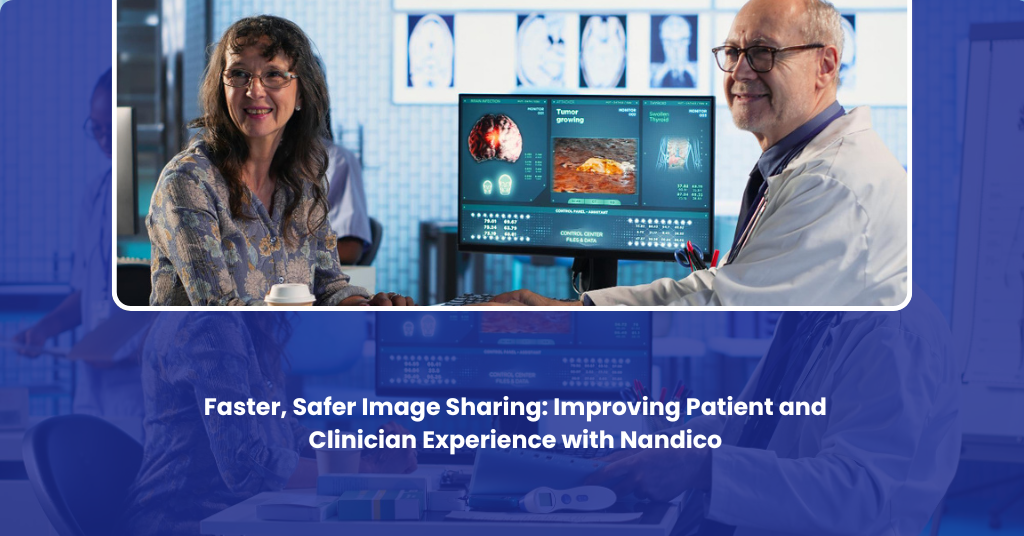Nandico PACS: Faster & Safer Image Sharing