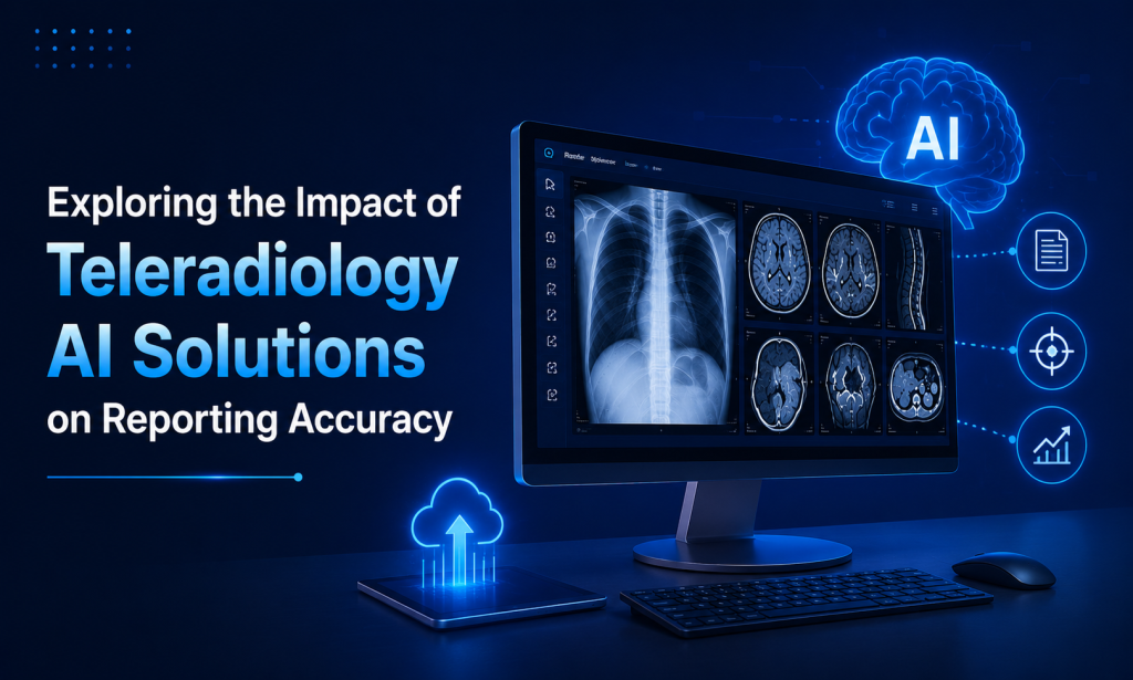 Teleradiology AI Solutions for Accurate Reporting